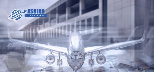 We Have Achieved the International Aerospace Standard – AS9100 Certification!